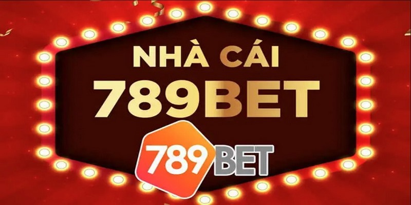 789bet: Giới thiệu nhà cái cá cược uy tín hàng đầu